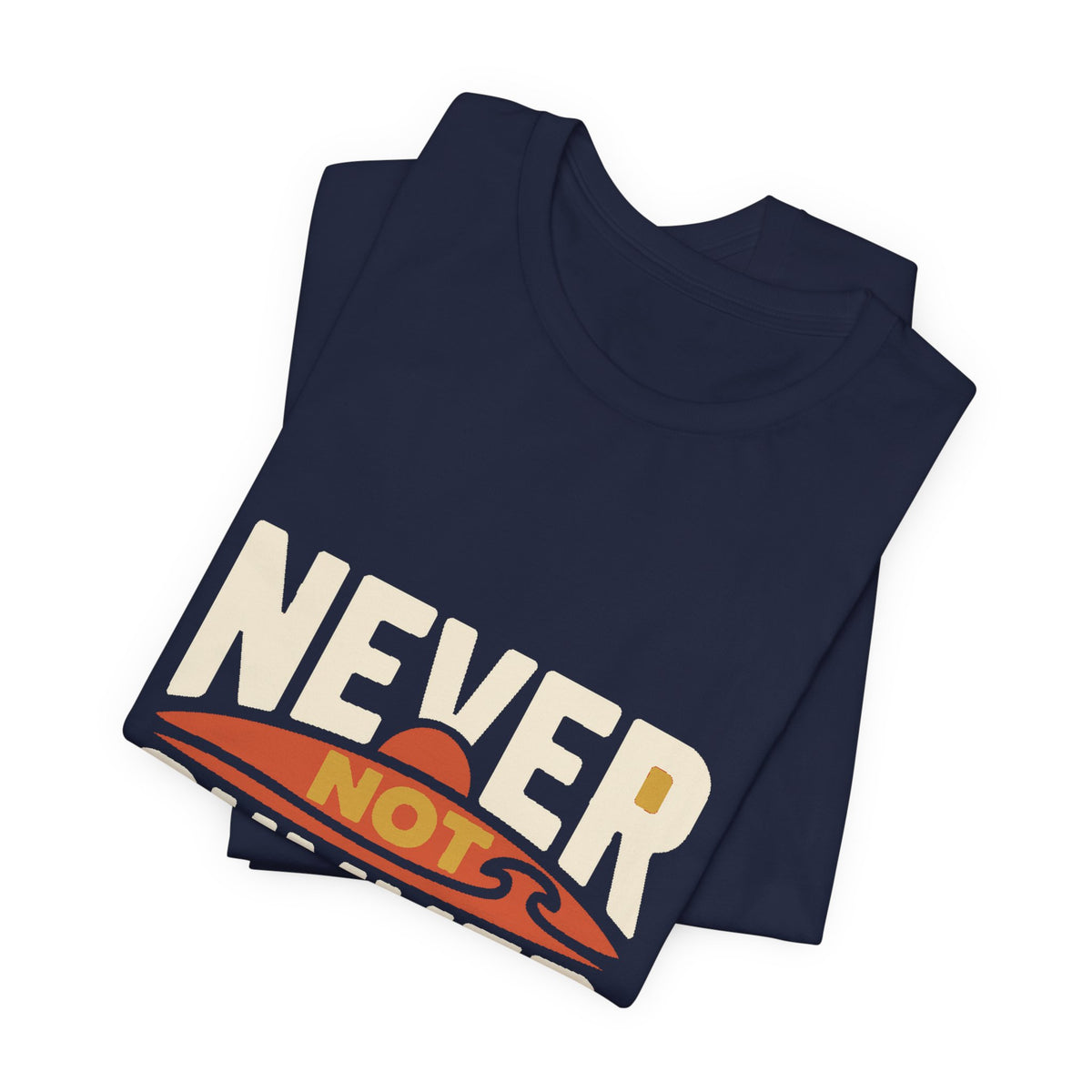 Never Not Summer — Premium Statement Graphic Tee color-specific T-shirt mockup