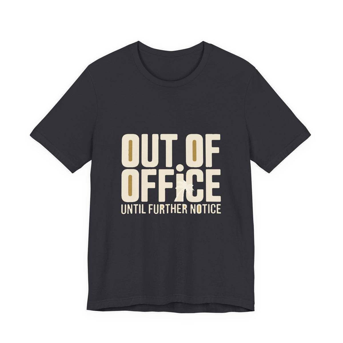 Out of Office — Premium Bold Typography Tee color-specific T-shirt mockup