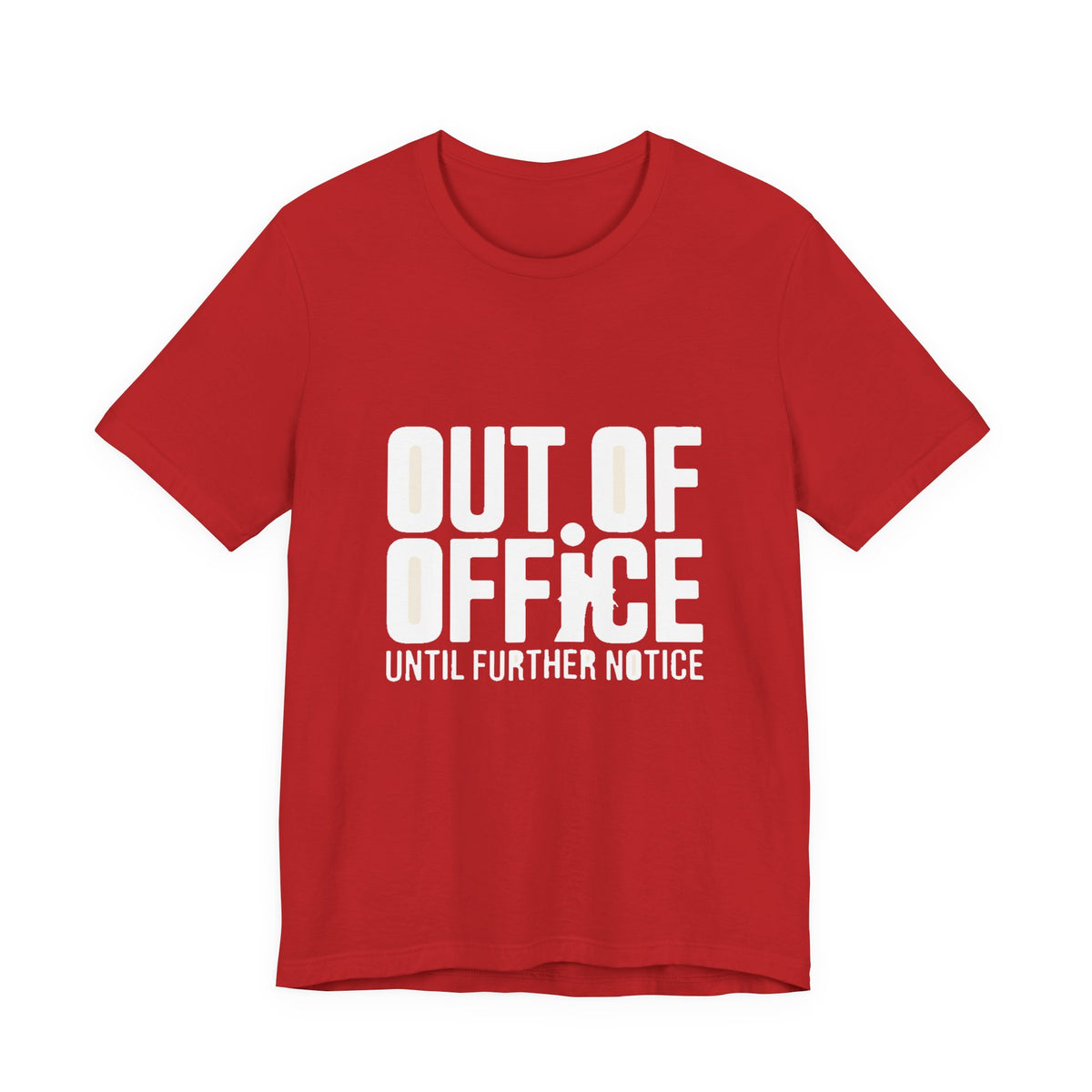 Out of Office — Premium Bold Typography Tee color-specific T-shirt mockup