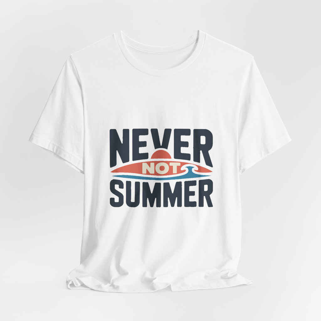 Never Not Summer — Premium Statement Graphic Tee color-specific T-shirt mockup