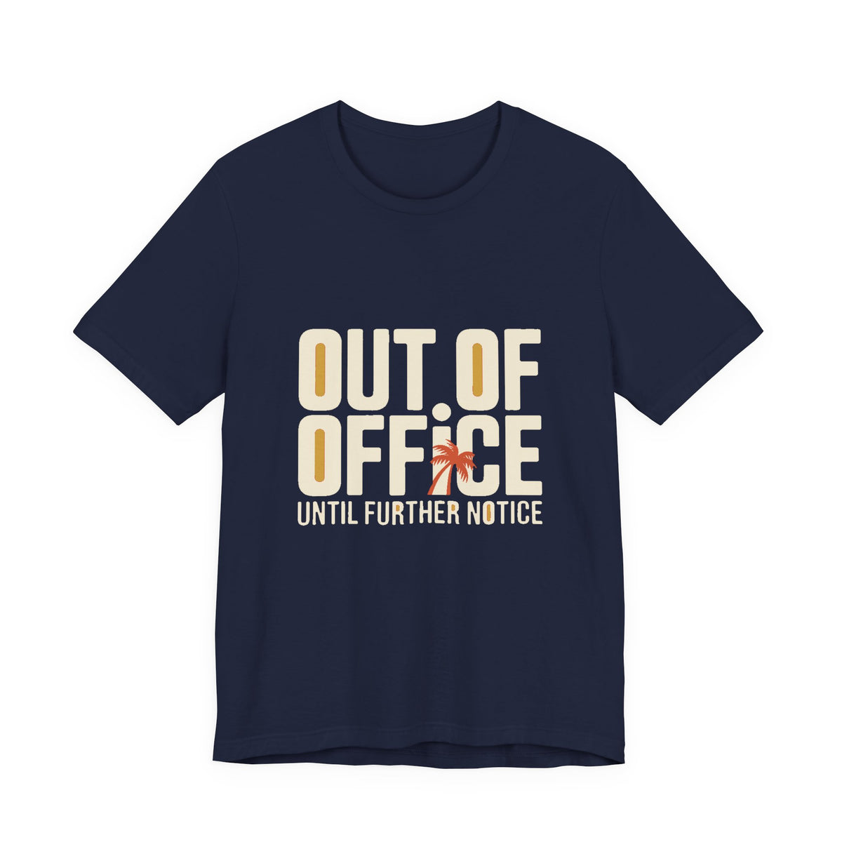Out of Office — Premium Bold Typography Tee color-specific T-shirt mockup