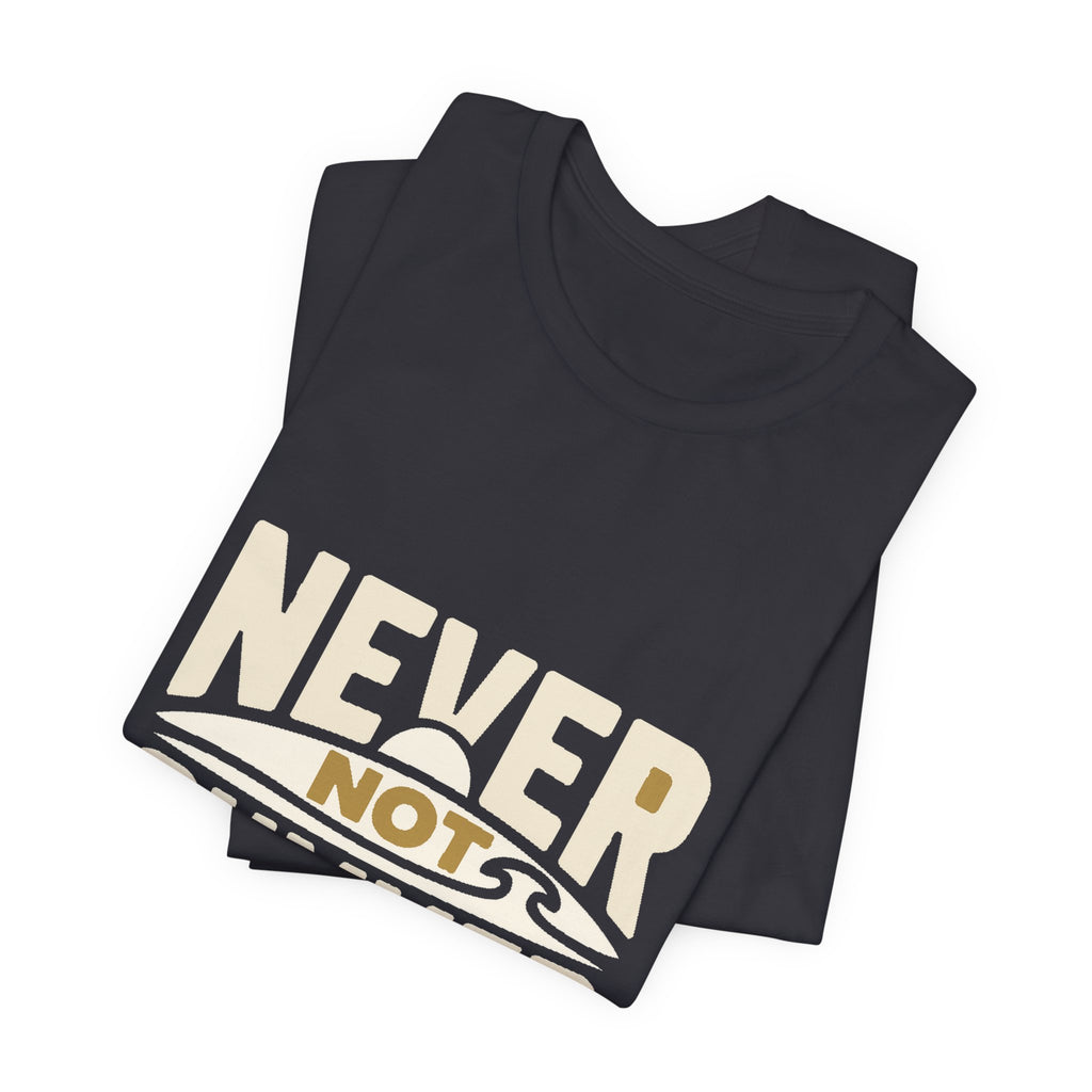 Never Not Summer — Premium Statement Graphic Tee color-specific T-shirt mockup