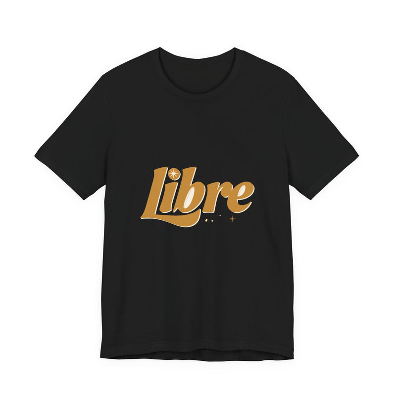 Libre — Premium Bold Statement Fashion Tee