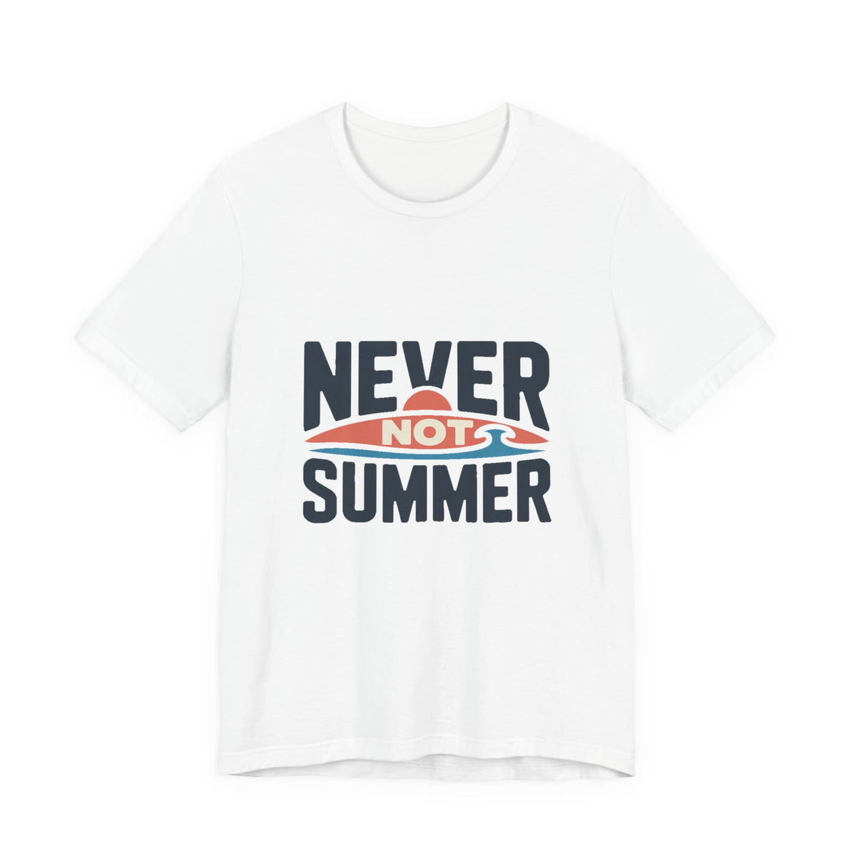 Never Not Summer — Premium Statement Graphic Tee color-specific T-shirt mockup