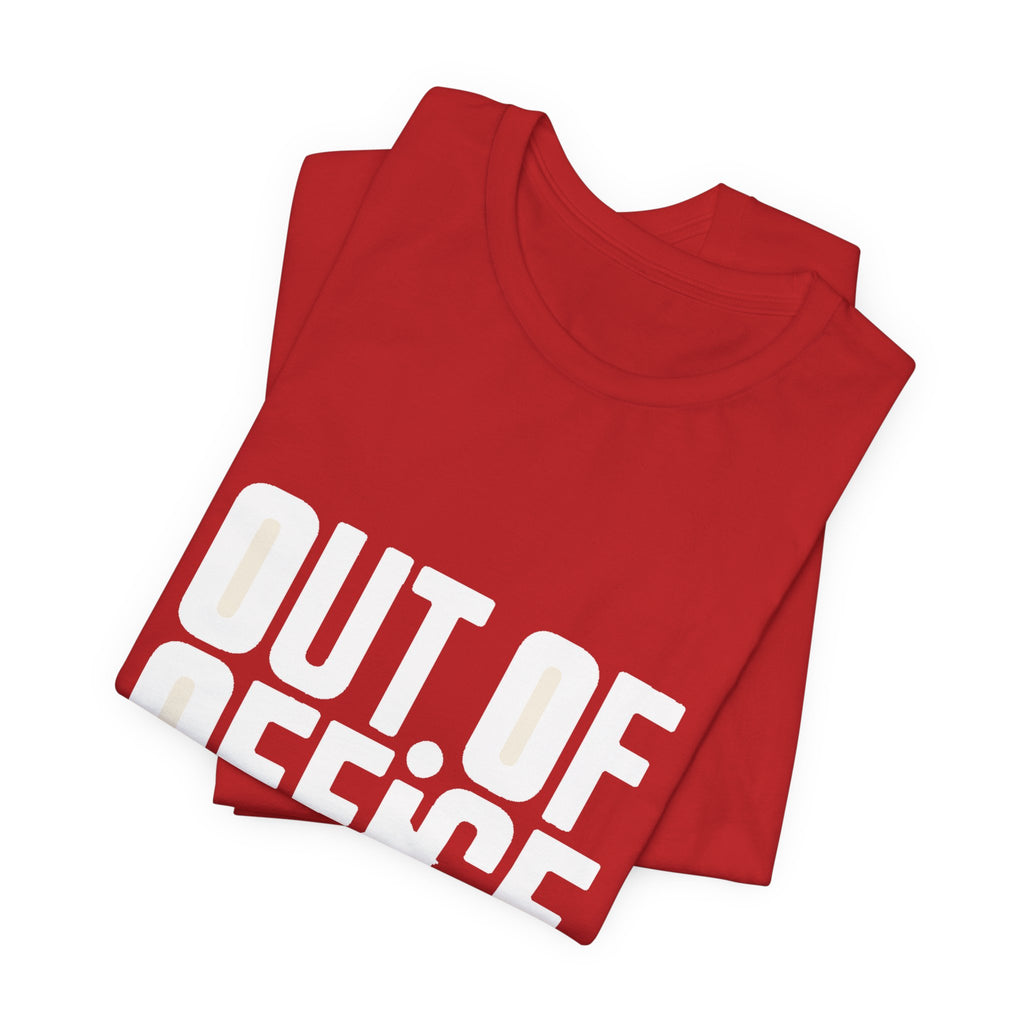 Out of Office — Premium Bold Typography Tee color-specific T-shirt mockup