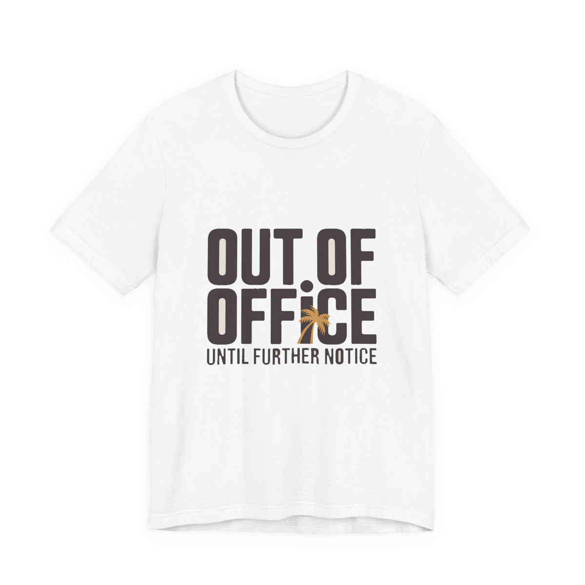Out of Office — Premium Bold Typography Tee color-specific T-shirt mockup